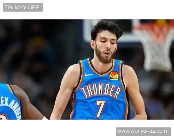 雷霆新秀表现出色,成为球队未来希望 雷霆新秀表现出色,成为球队未来希望